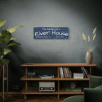 The River House Sign